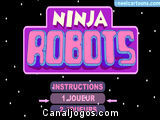 Ninja Robots