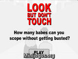 Look But Don't Touch