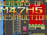 Waepon of M47H5 Destruction